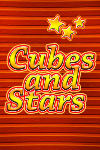 Cubes and Stars играть без денег онлайн | Демо игры Grand Casino Online