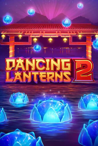 Dancing Lanterns 2 играть без денег онлайн | Демо игры Grand Casino Online