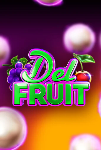 Del Fruit играть без денег онлайн | Демо игры Grand Casino Online