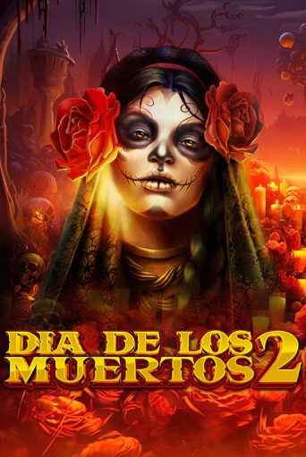 Dia de Los Muertos 2 играть без денег онлайн | Демо игры Grand Casino Online