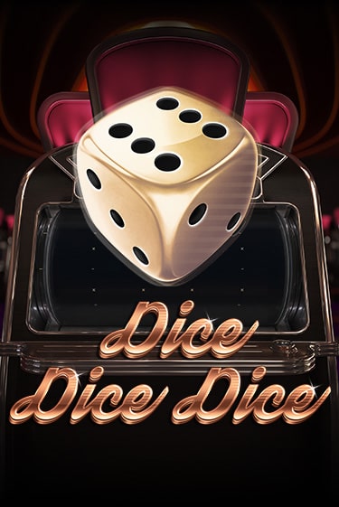 Dice Dice Dice играть без денег онлайн | Демо игры Grand Casino Online