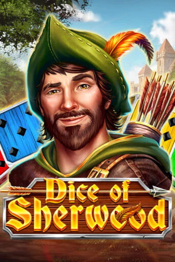 Dice of Sherwood играть без денег онлайн | Демо игры Grand Casino Online