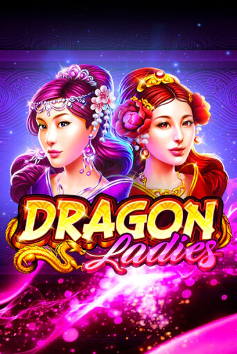 Dragon Ladies играть без денег онлайн | Демо игры Grand Casino Online