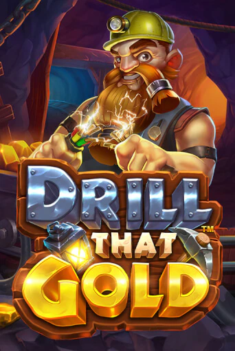 Drill That Gold играть без денег онлайн | Демо игры Grand Casino Online