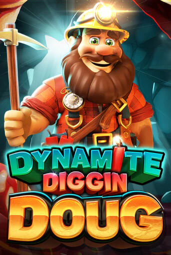 Dynamite Diggin Doug играть без денег онлайн | Демо игры Grand Casino Online