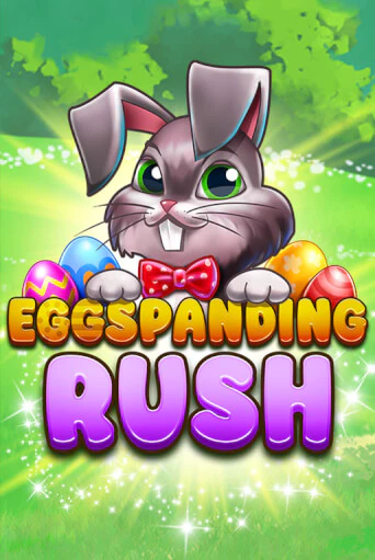 Eggspanding Rush играть без денег онлайн | Демо игры Grand Casino Online