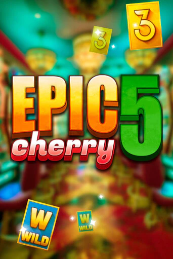 Epic Cherry 5 играть без денег онлайн | Демо игры Grand Casino Online