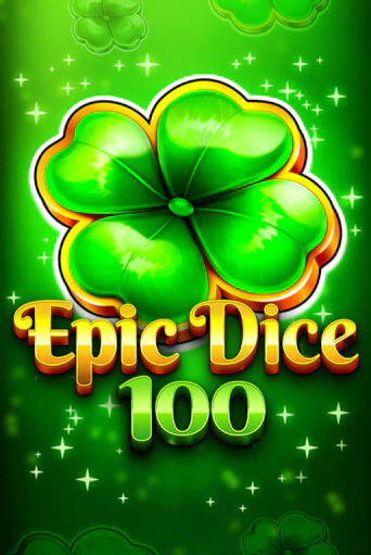 Epic Dice 100 играть без денег онлайн | Демо игры Grand Casino Online