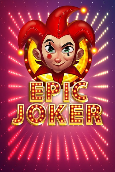 Epic Joker играть без денег онлайн | Демо игры Grand Casino Online