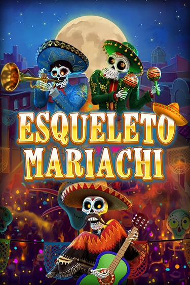 Esqueleto Mariachi играть без денег онлайн | Демо игры Grand Casino Online