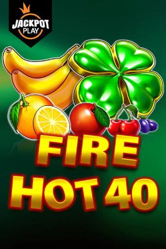 Fire Hot 40 Jackpot Play играть без денег онлайн | Демо игры Grand Casino Online