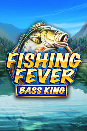 Fishing Fever Bass King играть без денег онлайн | Демо игры Grand Casino Online