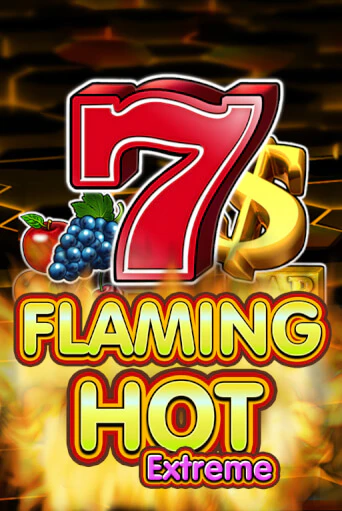 Flaming Hot Extreme играть без денег онлайн | Демо игры Grand Casino Online