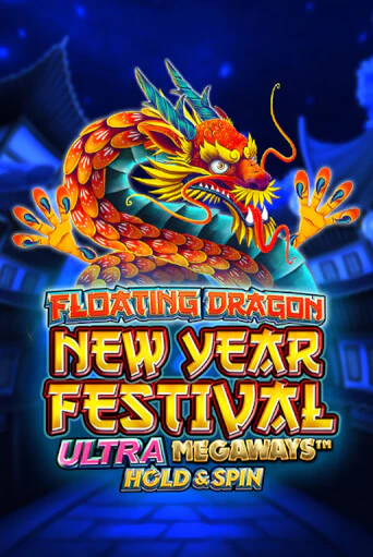 Floating Dragon New Year Festival Ultra Megaways Hold & Spin играть без денег онлайн | Демо игры Grand Casino Online