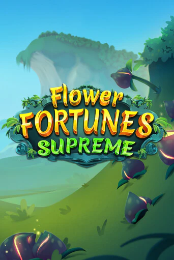 Flower Fortunes Supreme играть без денег онлайн | Демо игры Grand Casino Online