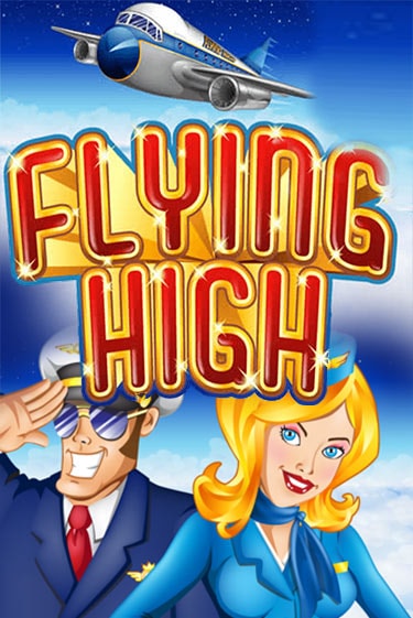 Flying High играть без денег онлайн | Демо игры Grand Casino Online