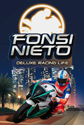 Fonsi Nieto Deluxe Racing Life играть без денег онлайн | Демо игры Grand Casino Online