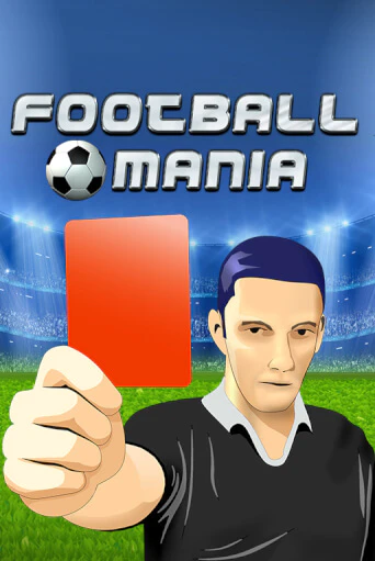 Football Mania играть без денег онлайн | Демо игры Grand Casino Online