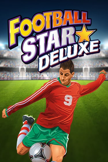 Football Star Deluxe играть без денег онлайн | Демо игры Grand Casino Online