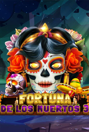 Fortuna De Los Muertos 3 играть без денег онлайн | Демо игры Grand Casino Online