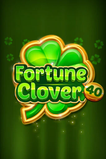 Fortune Clover 40 играть без денег онлайн | Демо игры Grand Casino Online