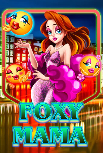 Foxy Mama играть без денег онлайн | Демо игры Grand Casino Online