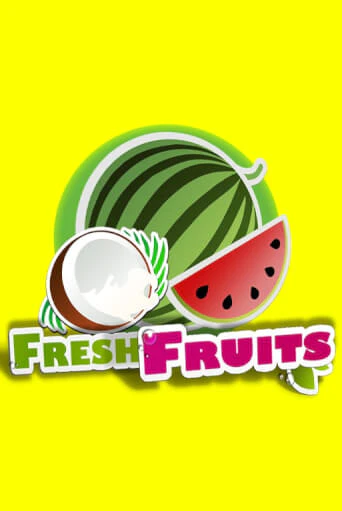 Fresh Fruits играть без денег онлайн | Демо игры Grand Casino Online