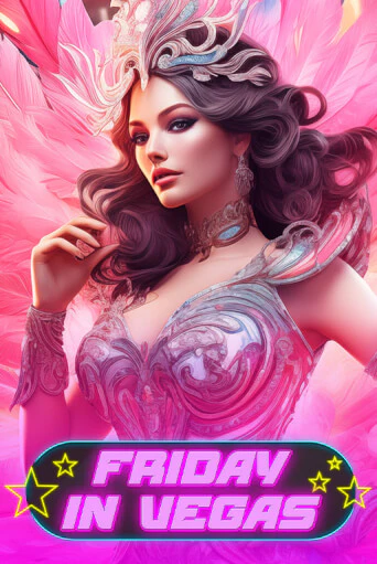 Friday in Vegas играть без денег онлайн | Демо игры Grand Casino Online