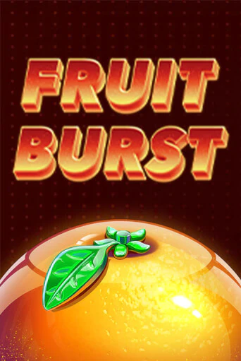 Fruit Burst играть без денег онлайн | Демо игры Grand Casino Online