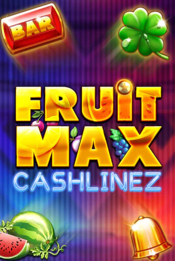 FruitMax: Cashlinez играть без денег онлайн | Демо игры Grand Casino Online