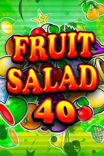 Fruit Salad 40 играть без денег онлайн | Демо игры Grand Casino Online