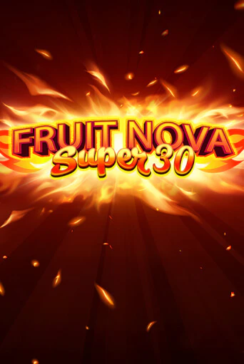 Fruit Super Nova 30 играть без денег онлайн | Демо игры Grand Casino Online