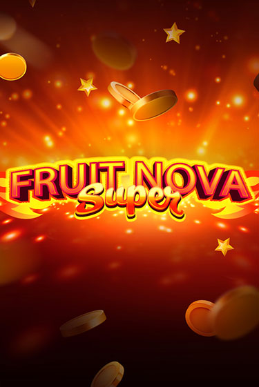 Fruit Super Nova играть без денег онлайн | Демо игры Grand Casino Online