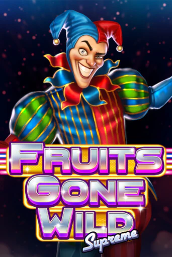 Fruits Gone Wild Supreme играть без денег онлайн | Демо игры Grand Casino Online