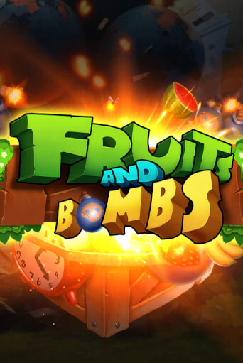 Fruits and Bombs играть без денег онлайн | Демо игры Grand Casino Online