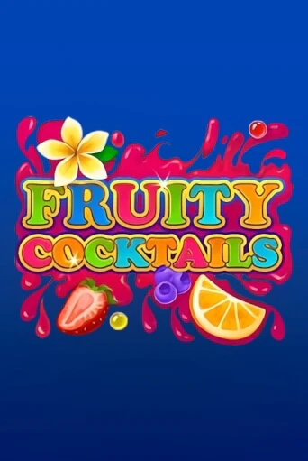 Fruity Cocktails играть без денег онлайн | Демо игры Grand Casino Online