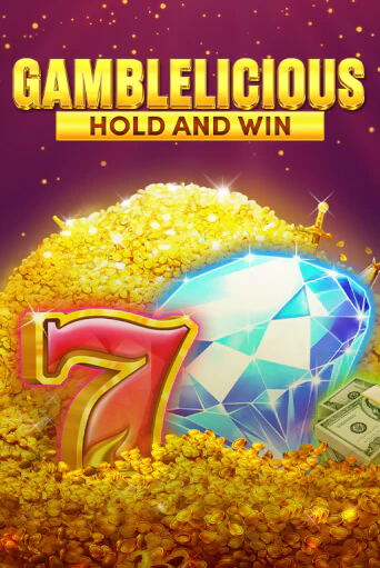 Gamblelicious Hold and Win играть без денег онлайн | Демо игры Grand Casino Online