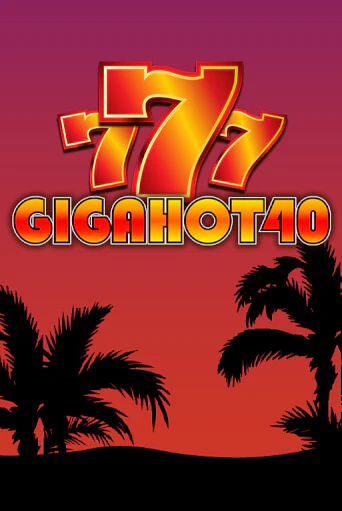 Giga Hot 40 играть без денег онлайн | Демо игры Grand Casino Online