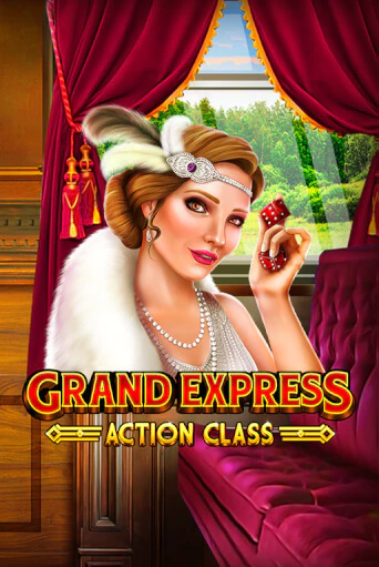 Grand Express Action Class играть без денег онлайн | Демо игры Grand Casino Online