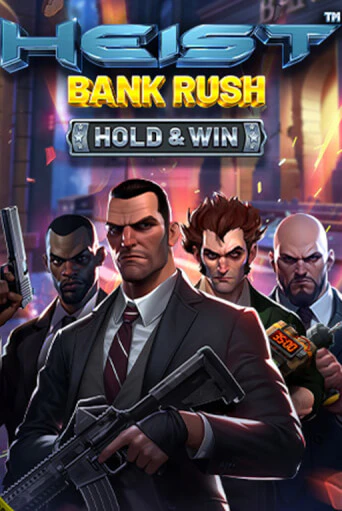 Heist: Bank Rush - Hold & Win играть без денег онлайн | Демо игры Grand Casino Online