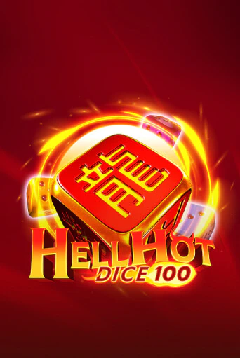 Hell Hot 100 Dice играть без денег онлайн | Демо игры Grand Casino Online