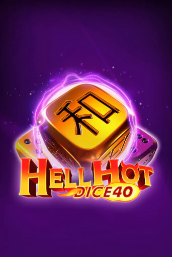 Hell Hot 40 Dice играть без денег онлайн | Демо игры Grand Casino Online