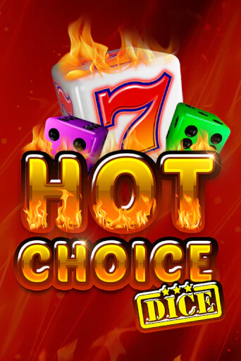 Hot Choice Dice играть без денег онлайн | Демо игры Grand Casino Online