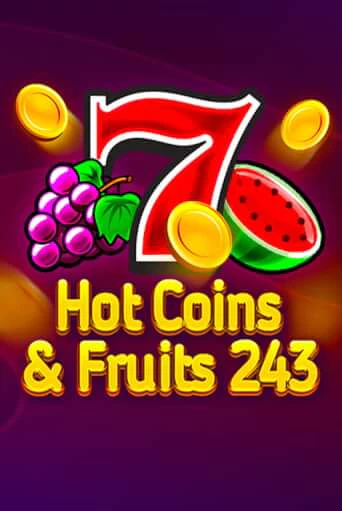 Hot Coins & Fruits 243 играть без денег онлайн | Демо игры Grand Casino Online