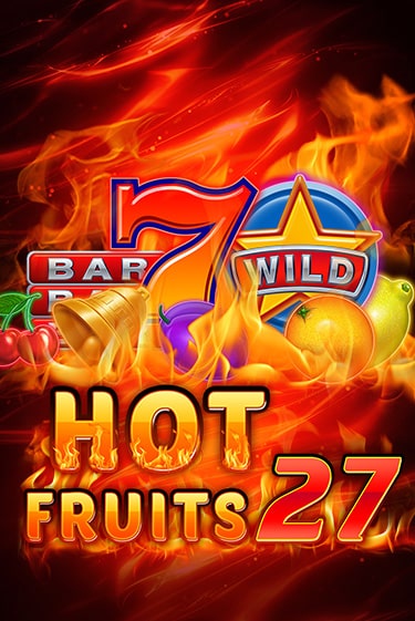 Hot Fruits 27 играть без денег онлайн | Демо игры Grand Casino Online