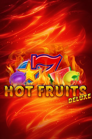 Hot Fruits Deluxe играть без денег онлайн | Демо игры Grand Casino Online