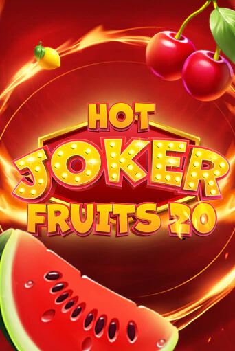 Hot Joker Fruits 20 играть без денег онлайн | Демо игры Grand Casino Online