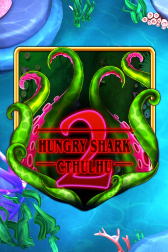 Hungry Shark Cthulhu играть без денег онлайн | Демо игры Grand Casino Online