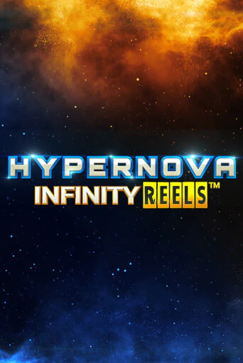 Hypernova Infinity Reels играть без денег онлайн | Демо игры Grand Casino Online