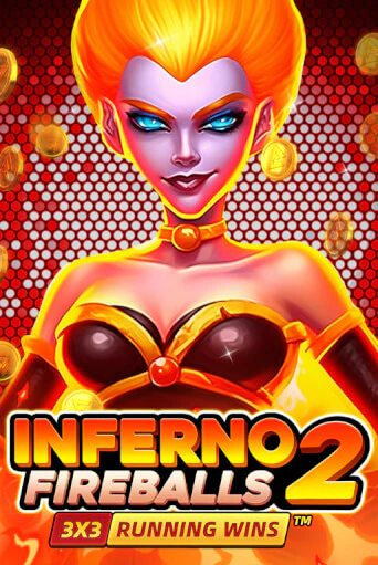 Inferno Fireballs 2: Running Wins играть без денег онлайн | Демо игры Grand Casino Online